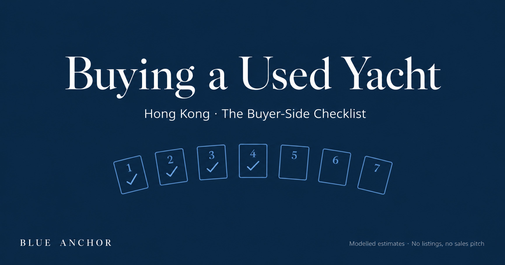 Buyer-side checklist for buying a used yacht in Hong Kong — process steps, survey and title checks